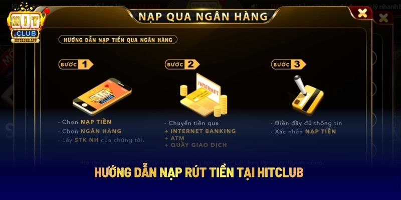 Hướng dẫn nạp rút tiền tại Hitclub
