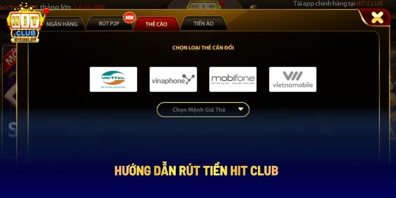 Hướng dẫn rút tiền HIT CLUB