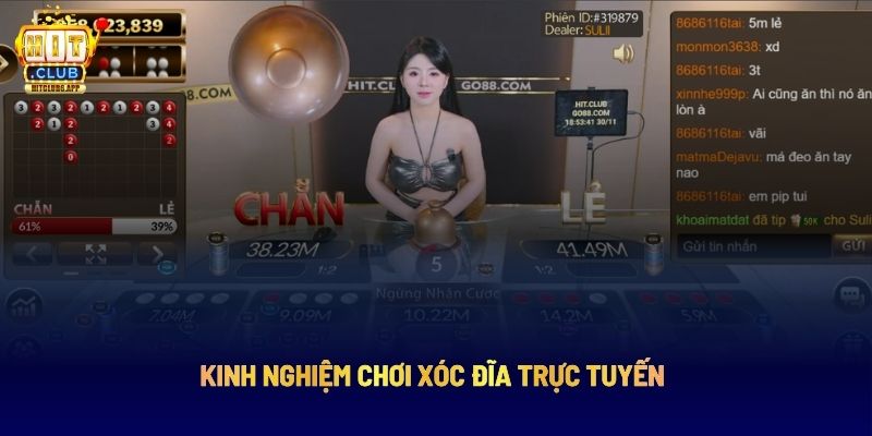Kinh nghiệm chơi xóc đĩa trực tuyến