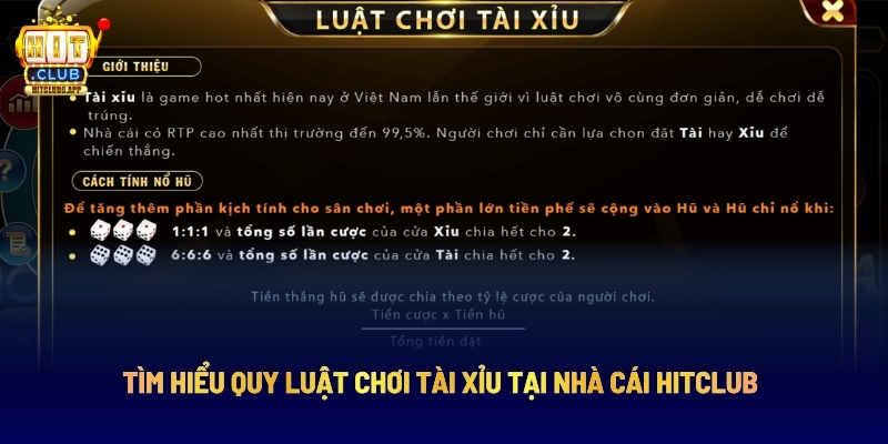 Tìm Hiểu Quy Luật Chơi Tài Xỉu Tại Nhà Cái Hitclub